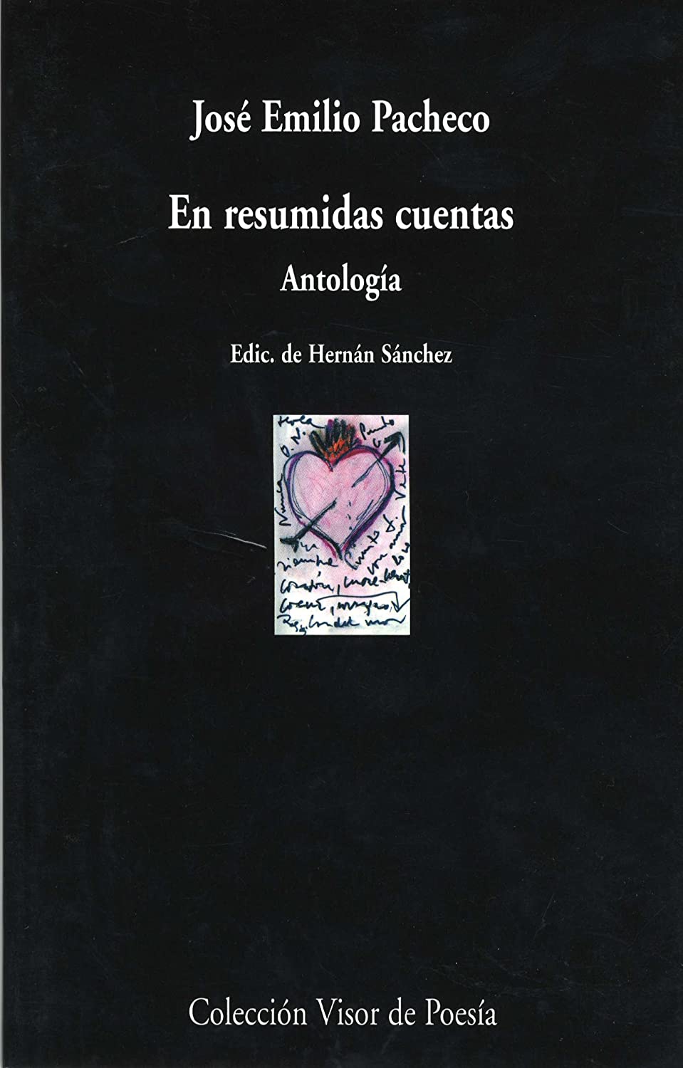 En resumidas cuentas: Antolog&iacute;a (Visor de Poes&iacute;a) (Spanish Edition)