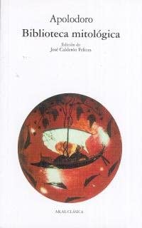 Biblioteca mitol&oacute;gica (Cl&aacute;sica) (Spanish Edition)