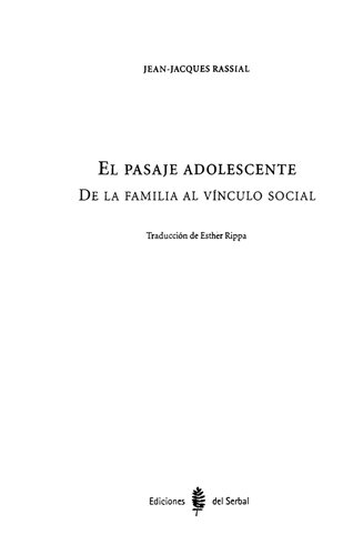 El pasaje adolescente : de la familia al vínculo social