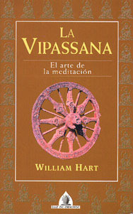 La Vipassana, El Arte de la meditacion