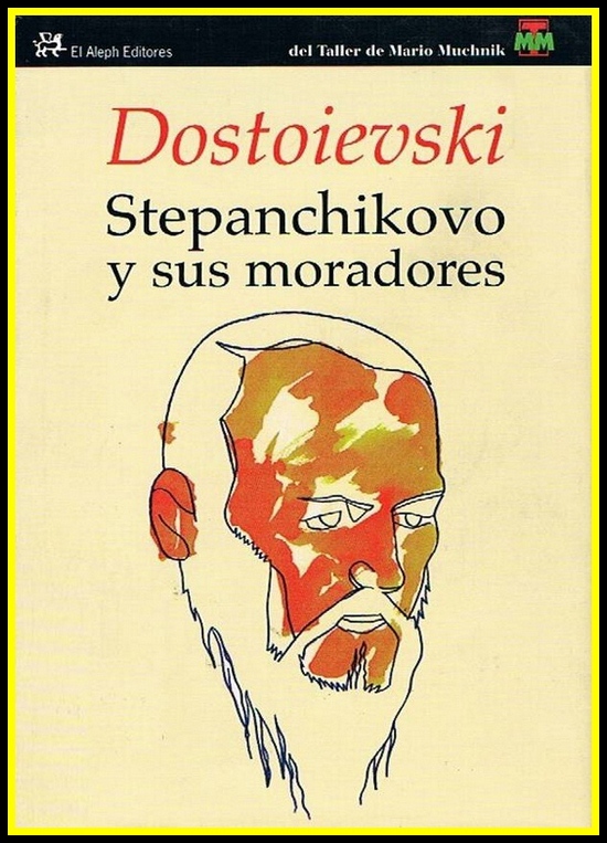 Stepanchikovo y sus moradores