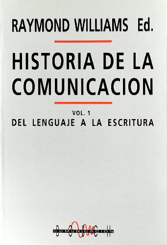 Historia de la comunicación, Vol. 1