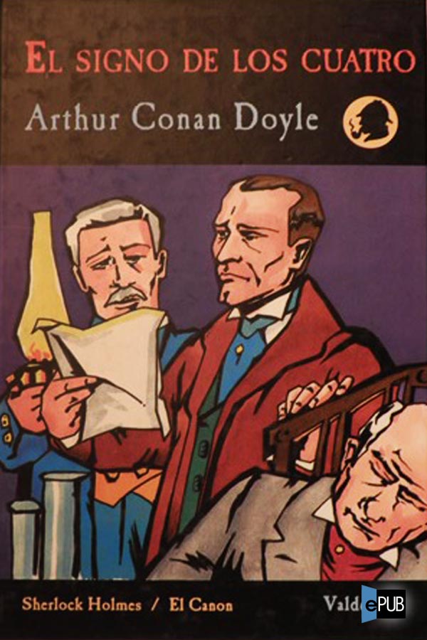 El signo de los cuatro (Sherlock Holmes / El Canon) (Spanish Edition)