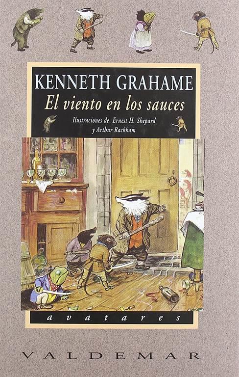 El viento en los sauces: Con ilustraciones a color de E.H. Shepard y A. Rackham (Avatares) (Spanish Edition)