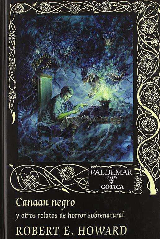 Canaan negro: Y otros relatos de horror sobrenatural (G&oacute;tica) (Spanish Edition)