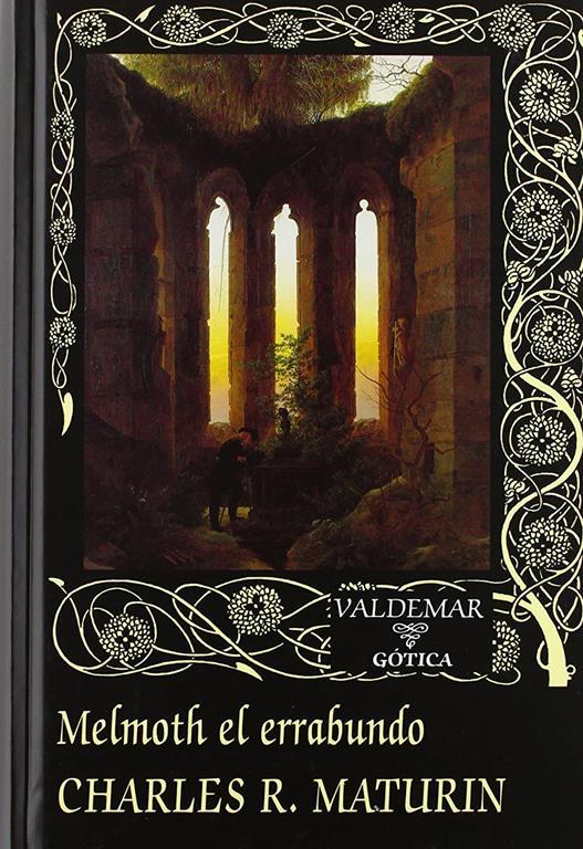 Melmoth el errabundo (G&oacute;tica) (Spanish Edition)