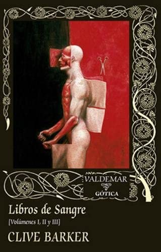 Libros de Sangre: Vol&uacute;menes I, II y III (G&oacute;tica) (Spanish Edition)