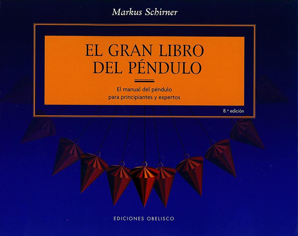 El gran libro del pendulo (Feng shui y radiestesia) (Spanish Edition)