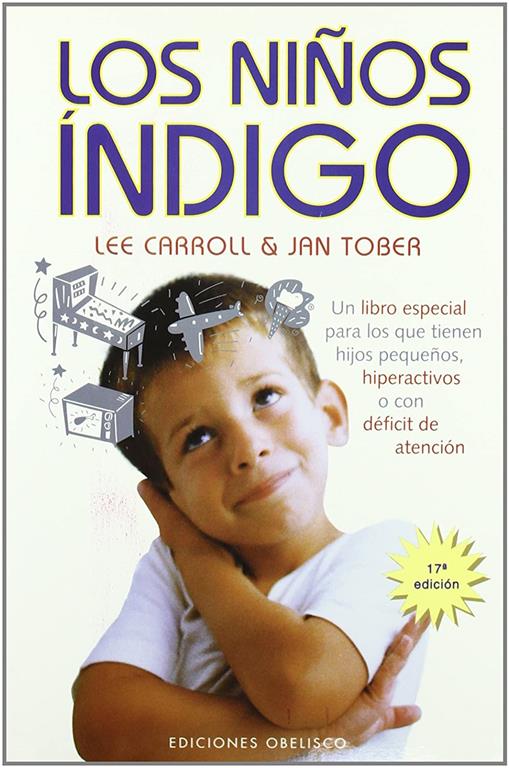 Los Ninos Indigo: Han Llegado los Ninos Nuevos (Spanish Edition)