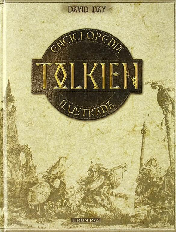 Tolkien - Enciclopedia Ilustrada (Spanish Edition)