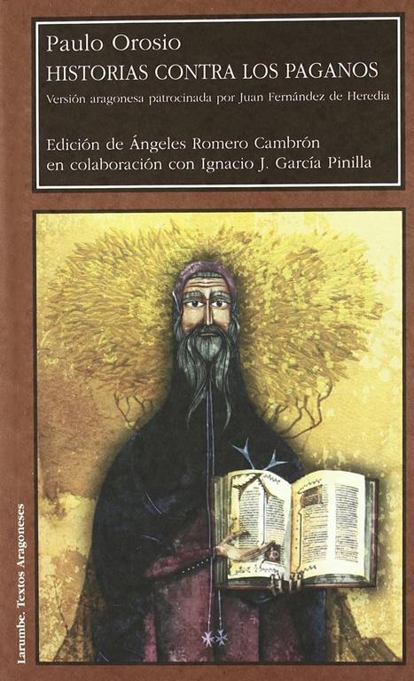 Historias contra los paganos, de Paulo Orosio (Larumbe) (Spanish Edition)