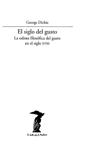 El Siglo del gusto : la odisea filosófica del gusto en el siglo XVIII