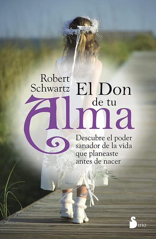 El don de tu alma (Spanish Edition)