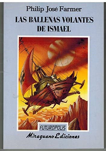 Las ballenas volantes de Ismael (Futuropolis) (Spanish Edition)