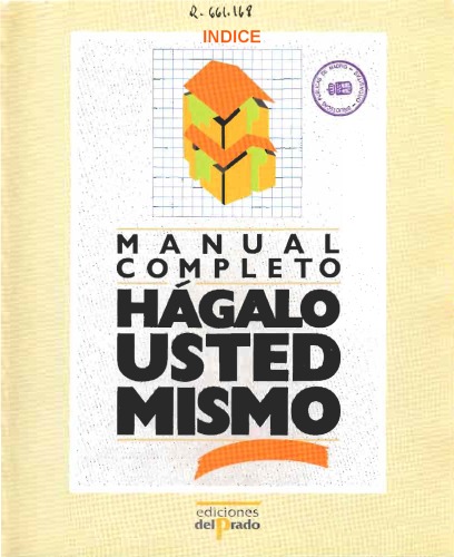 Hágalo usted mismo : manual completo