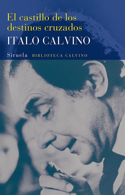 El castillo de los destinos cruzados (Biblioteca Italo Calvino) (Spanish Edition)