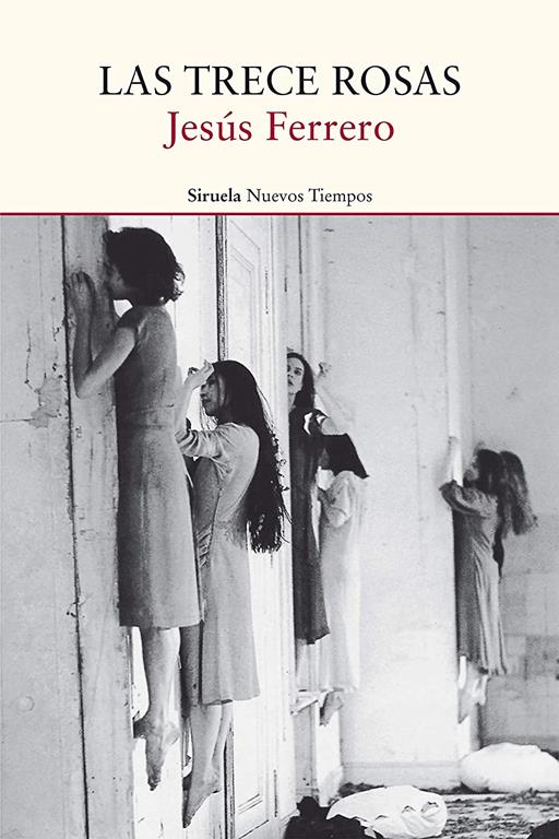 Las trece rosas (Nuevos Tiempos) (Spanish Edition)