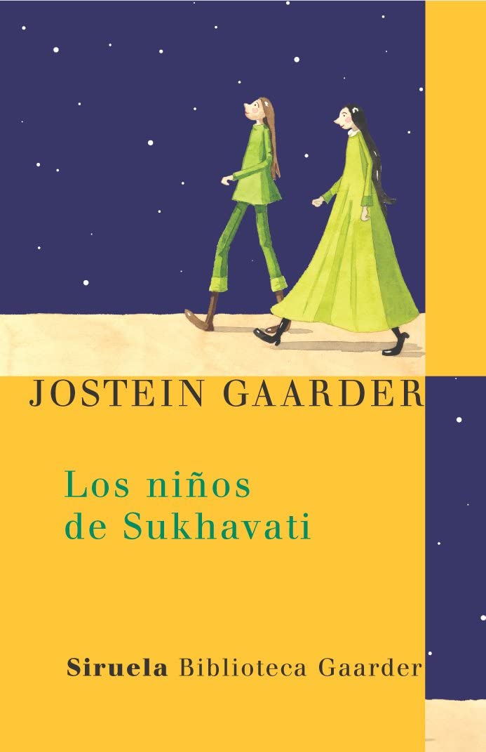 Los ni&ntilde;os de Sukhavati (Las Tres Edades / Biblioteca Gaarder) (Spanish Edition)