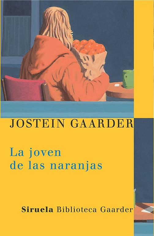 La joven de las naranjas (Las Tres Edades / Biblioteca Gaarder) (Spanish Edition)