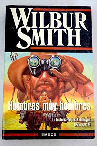 Hombres muy hombres (La histria de os Ballantyne, 2da. Parte)