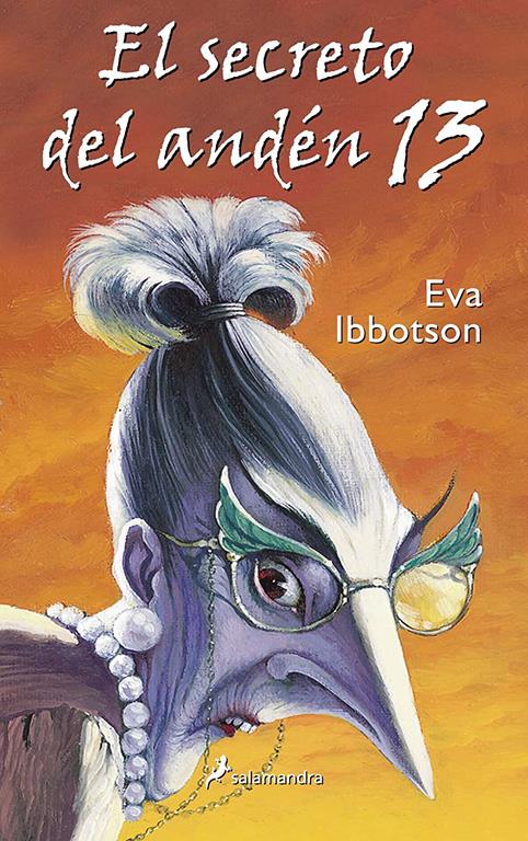 El secreto del and&eacute;n 13 (Salamandra Middle Grade) (Spanish Edition)