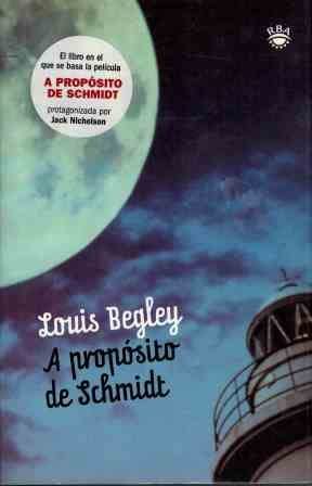 A proposito de schmidt (OTROS FICCI&Oacute;N) (Spanish Edition)