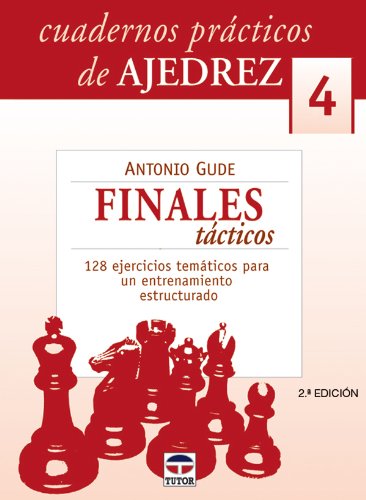 Finales Tacticos (Cuadernos Practicos De Ajedrez)