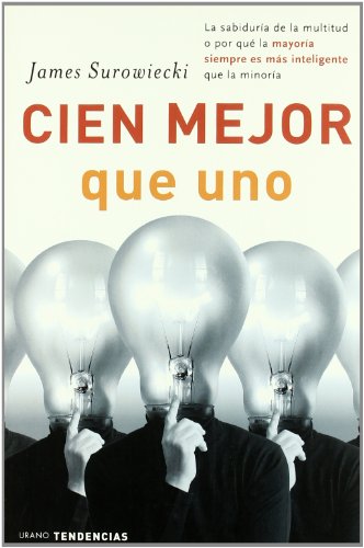 Cien mejor que uno (Tendencias) (Spanish Edition)