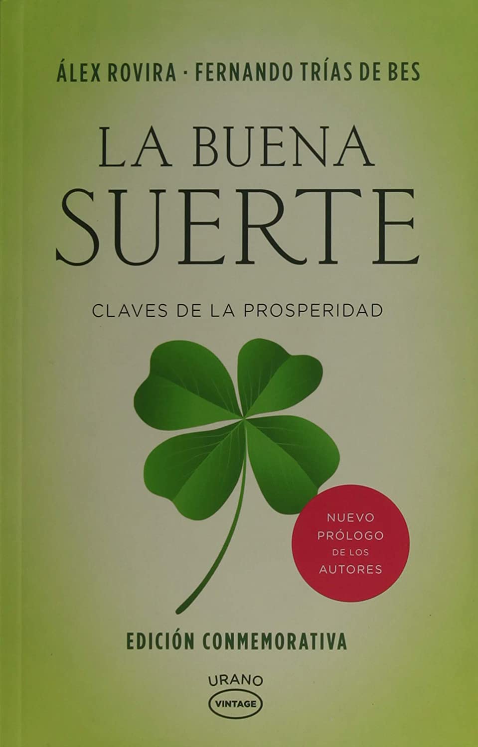 La buena suerte: Claves de la prosperidad (Vintage) (Spanish Edition)