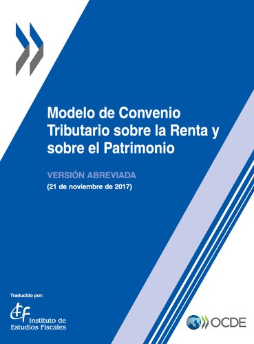 Modelo de Convenio Tributario sobre la Renta y sobre el Patrimonio : Versión Abreviada 2017