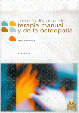 Bases Fisiologicas de La Terapia Manual y La Ostiopatia