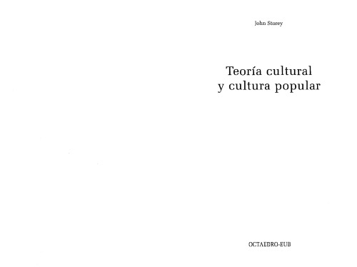 Teoría cultural y cultura popular (Intersecciones)