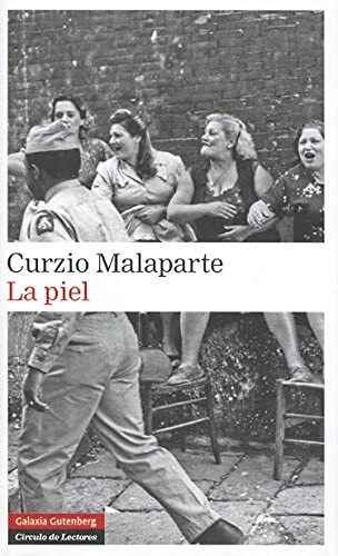 La piel (Narrativa) (Spanish Edition)