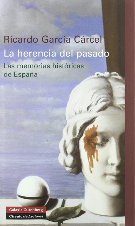 La herencia del pasado (Historia) (Spanish Edition)