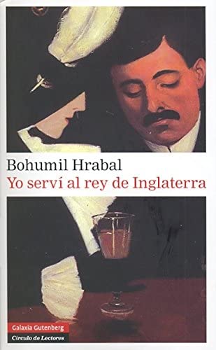 Yo serv&iacute; al rey de Inglaterra (Narrativa) (Spanish Edition)