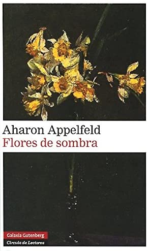 Flores de sombra (Narrativa) (Spanish Edition)