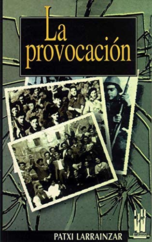 La provocaci&oacute;n (ORREAGA) (Spanish Edition)