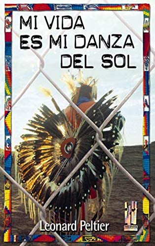 Mi vida es mi danza del sol (GEBARA) (Spanish Edition)