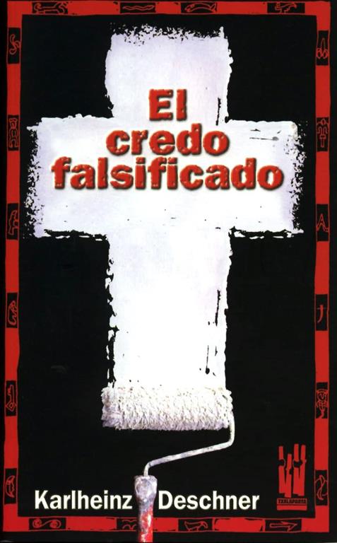 El credo falsificado (GEBARA) (Spanish Edition)