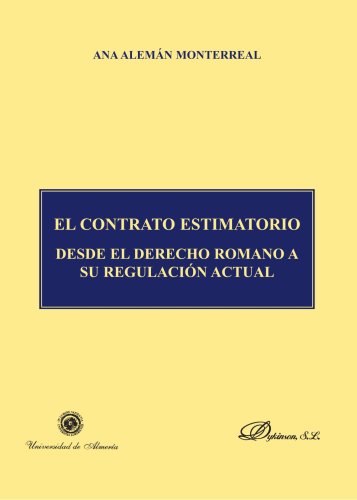 El contrato estimatorio : desde el derecho romano a su regulación actual