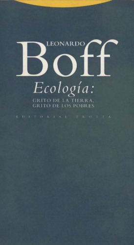 Ecologia - Grito de La Tierra, Grito de Los Pobres