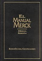 El Manual Merck + Replica del Primer Manual Merck (1899)