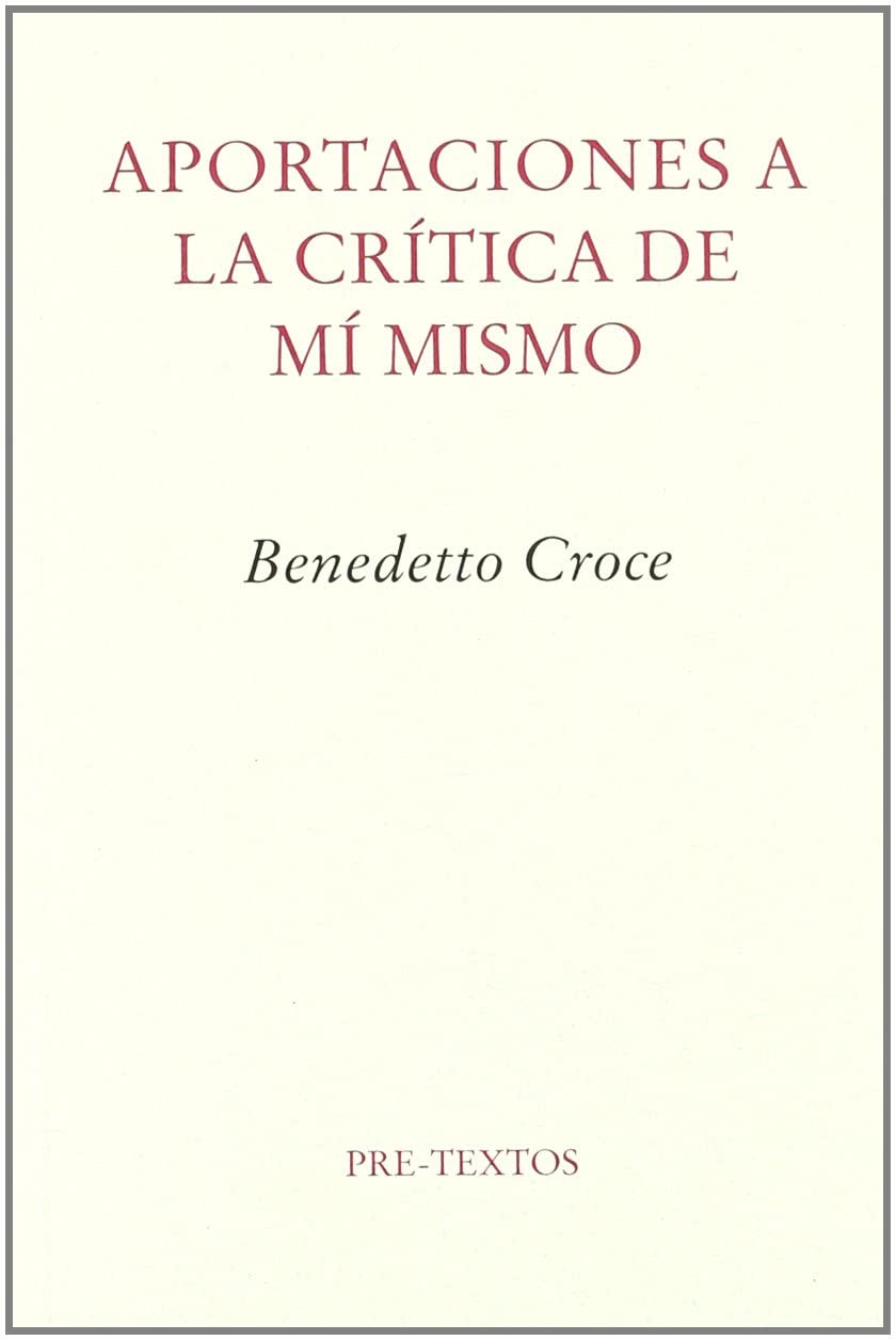 &nbsp;Aportaciones a la cr&iacute;tica de m&iacute; mismo (&nbsp;Ensayo) (Spanish Edition)