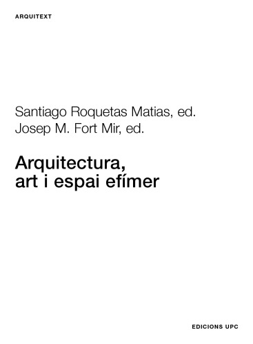 Arquitectura, Art I Espai Efimer