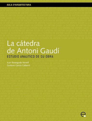 La Ctedra de Antoni Gaud. Estudio Analtico de S