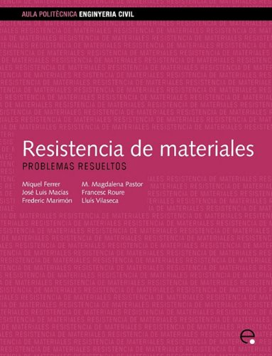 Resistencia de Materiales. Problemas Resueltos