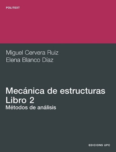 Mecánica De Estructuras Ii. Métodos De Análisis (Spanish Edition)