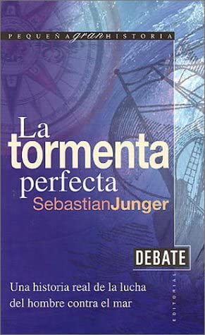 La Tormenta Perfecta (Spanish Edition)