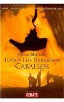 Todos los hermosos caballos/ All The Pretty Horses (Spanish Edition)