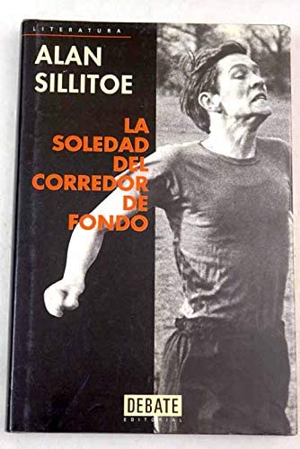 Soledad del Corredor de Fondo La (Spanish Edition)